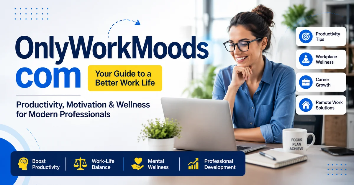 OnlyWorkMoods com